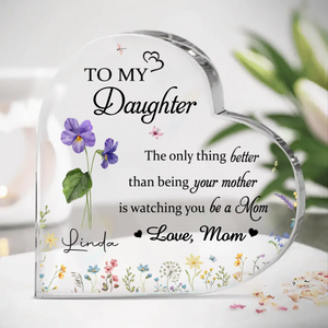 Te regarder en tant que mère remplit mon cœur de fierté - Plaque acrylique personnalisée en forme de cœur pour la famille - Fête des Mères, cadeau pour maman, fille