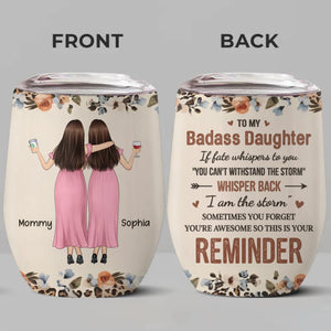 Remember, You’re Unstoppable - Family Personalized Custom Wine Tumbler - Gift For Mom, Daughter