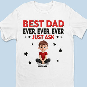Meilleur papa de tous les temps, demandez-le simplement ! T-shirt unisexe personnalisé pour la famille, t-shirt premium, sweat à capuche - Fête des pères, cadeau pour papa, grand-père