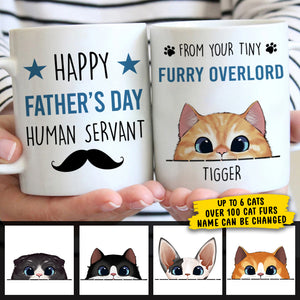 Happy Father's Day Human Servant - Gift for Dad, Funny Personalized Cat Dad Mug.