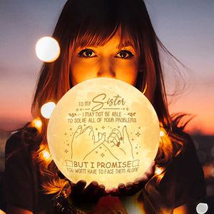 Sœur, tu n'auras pas à les affronter seule - Lampe de lune - Cadeau pour meilleure amie, meilleure amie, sœur, cadeau d'anniversaire pour meilleure amie et amie, cadeau de Noël