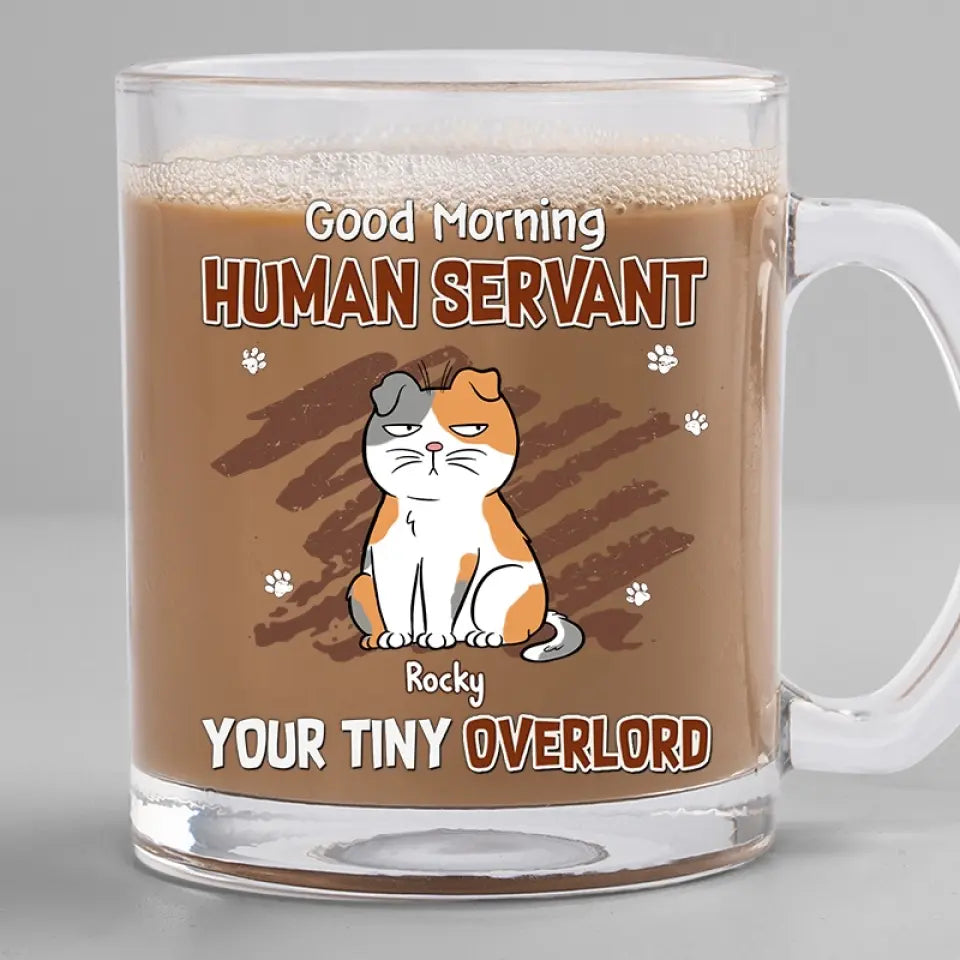 Tasse en verre personnalisée « Bonjour, serviteur humain » - Cadeau pour les propriétaires et les amoureux des animaux