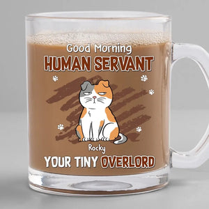 Tasse en verre personnalisée « Bonjour, serviteur humain » - Cadeau pour les propriétaires et les amoureux des animaux
