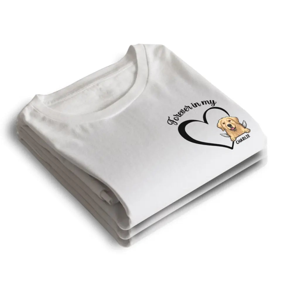 T-shirt unisexe personnalisé « Forever In My Heart » - Cadeau de condoléances pour les propriétaires et les amoureux des animaux
