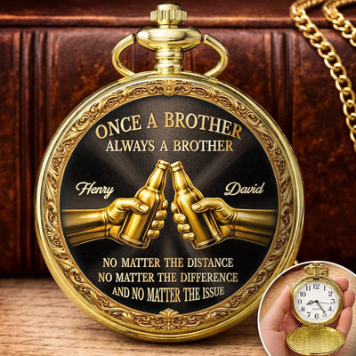 Custom Pocket Watch - Personalized Birthday Gifts For Brother - Moments Pass Bond Lasts