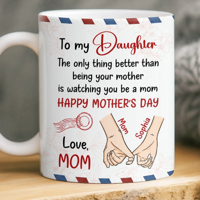 Custom Mug - Personalized Mother's Day Birthday Gifts For Daughter - The Legacy Of Love