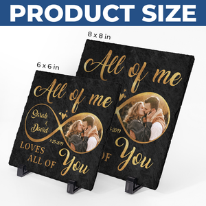 Custom Photo All Of Me Loves All Of You - Couple Personalized Custom Square Shaped Stone With Stand - Gift For Husband Wife, Anniversary