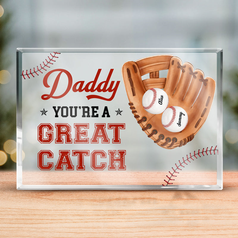 Great Catch, Daddy - Family Personalized Custom Rectangle Shaped Acrylic Plaque - Father's Day, Birthday Gift For Dad