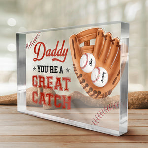 Great Catch, Daddy - Family Personalized Custom Rectangle Shaped Acrylic Plaque - Father's Day, Birthday Gift For Dad