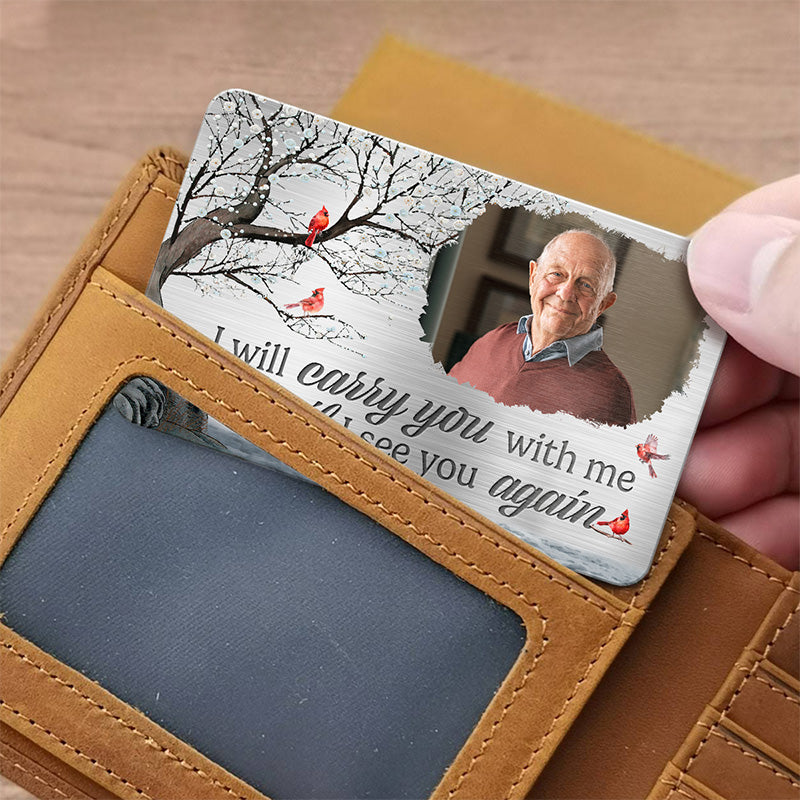 Photo personnalisée « Nous serons toujours avec vous » - Carte portefeuille personnalisée en aluminium - Cadeau de Noël, cadeau de condoléances pour les membres de la famille