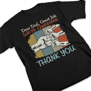 Hey Dad You're Awesome - Family Personalized Custom Unisex T-shirt, Hoodie, Sweatshirt - Father's Day, Birthday Gift For Dad