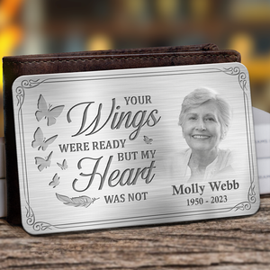 Photo personnalisée « Vos ailes étaient prêtes, mais mon cœur ne l'était pas » - Carte portefeuille personnalisée en aluminium commémorative - Cadeau de condoléances pour les membres de la famille