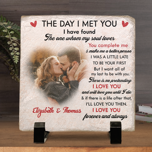 Custom Photo The Day I Met You - Couple Personalized Custom Square Shaped Stone With Stand - Gift For Husband Wife, Anniversary