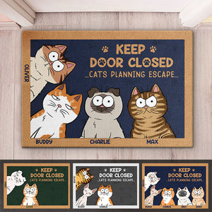 Don't Let The Cat Out No Matter What He Tells You - Cat Personalized Custom Home Decor Decorative Mat - House Warming Gift, Gift For Pet Owners, Pet Lovers