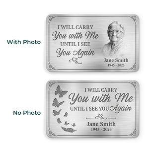 Custom Photo Your Life Was A Blessing, Your Memory A Treasure - Memorial Personalized Custom Aluminum Wallet Card - Sympathy Gift For Family Members