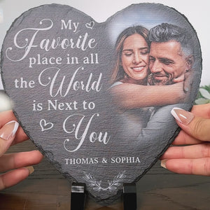 Custom Photo My Favorite Place In All The World Is Next To You - Couple Personalized Custom Heart Shaped Stone With Stand - Gift For Husband Wife, Anniversary