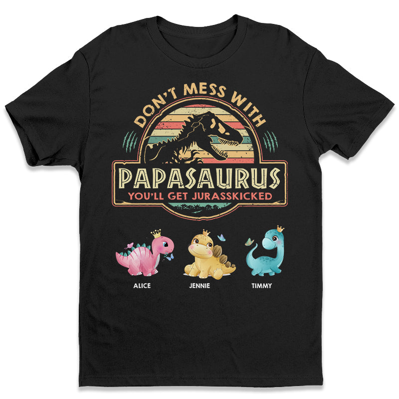Ne plaisante pas avec mon Papasaurus - T-shirt unisexe personnalisé pour la famille, sweat à capuche, sweat-shirt - Cadeau de fête des pères, d'anniversaire pour papa