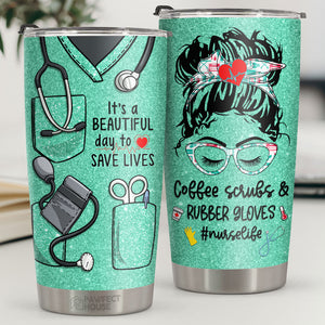 La vie d'infirmière, c'est une belle journée pour sauver des vies - Tumbler - Appréciation, remise de diplôme, retraite, cadeau de remerciement pour une infirmière, cadeau de la semaine des infirmières, La vie d'infirmière