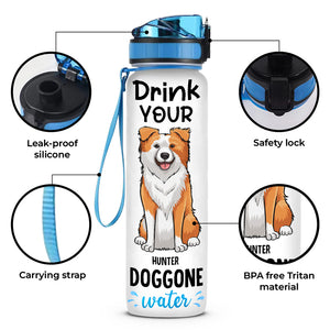 Buvez votre eau préférée ! Bouteille d'eau personnalisée avec suivi de l'eau pour chien ! Cadeau pour les propriétaires et les amoureux des animaux.