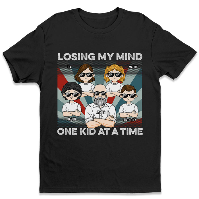 Losing My Mind One Kid At A Time - Family Personalized Custom Unisex T-shirt, Hoodie, Sweatshirt - Birthday Gift For Dad, Mom