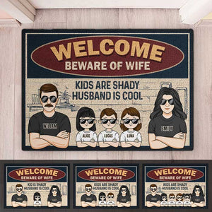 Welcome To Our Home, The Kids Are Shady & My Husband Is Cool - Family Personalized Custom Decorative Mat - Gift For Family Members