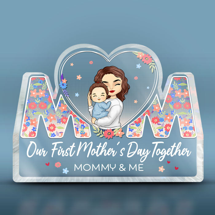 Our First Mother's Day Together - Family Personalized Custom Shaped Acrylic Plaque - Mother's Day, Gift For First Mom