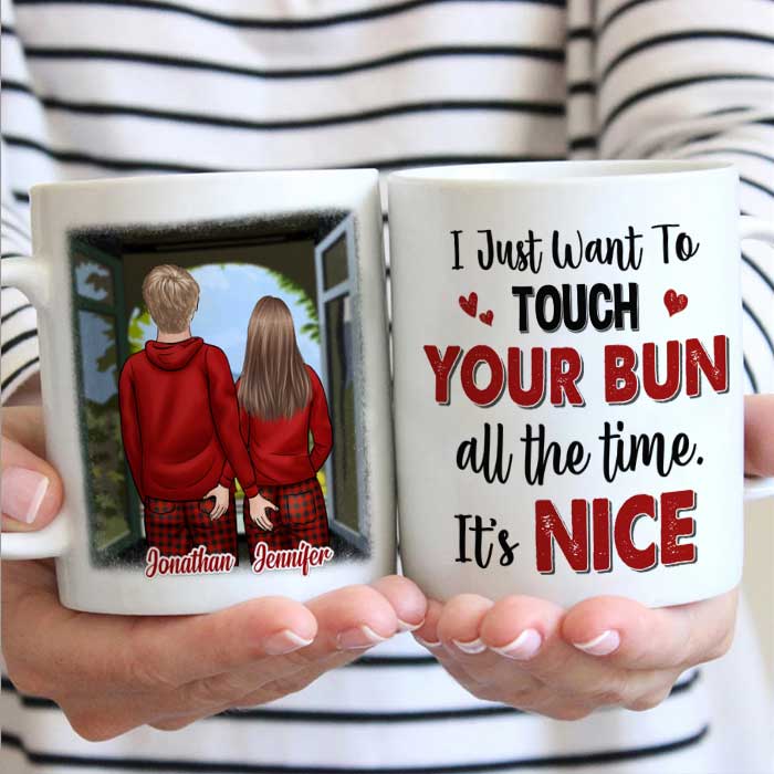 I Just Want To Touch Your Bun All The Time - Gift For Couples, Personalized Mug.