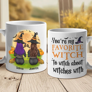 You're My Favorite Witch To Witch About Witches With - Personalized Mug, Halloween Ideas..