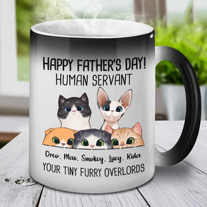 Happy Father's Day Human Servant - Funny Personalized Color Changing Cat Mug.