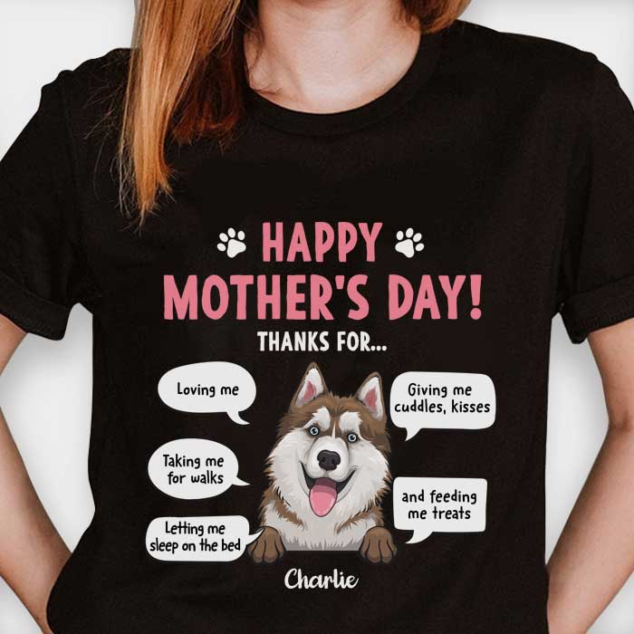 Happy Mother's Day Thanks For Loving Me Taking Me For Walks - Gift For Mother's Day, Personalized Unisex T-shirt, Hoodie.