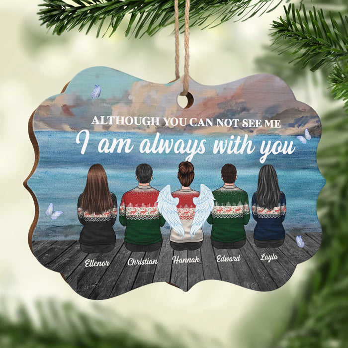 Although You Can Not See Me, I'm Always With You - Personalized Custom Benelux Shaped Wood Christmas Ornament - Memorial Gift, Sympathy Gift, Christmas Gift