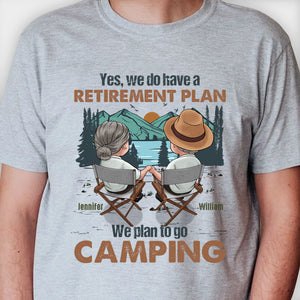 Oui, nous avons un plan de retraite - T-shirt unisexe personnalisé, sweat à capuche, sweat-shirt - Cadeau pour couple, mari et femme, anniversaire, fiançailles, mariage, mariage, cadeau de camping