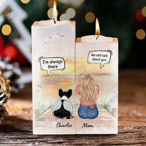 We Still Talk About You - I'm Always There - Personalized Candle Holder.