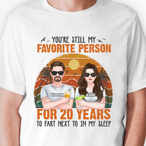 You're Still My Favorite Person For Years - Personalized Unisex T-shirt, Hoodie, Sweatshirt - Gift For Couple, Husband Wife, Anniversary, Engagement, Wedding, Marriage Gift