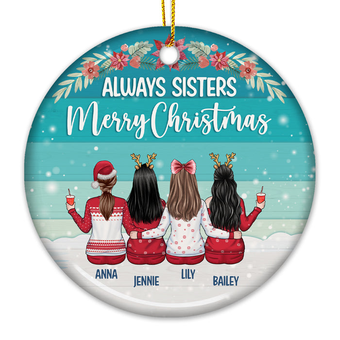 Joyeux Noël, toujours sœurs ! Décoration de Noël ronde personnalisée en céramique ! Cadeau pour meilleure amie, sœur, anniversaire, Noël