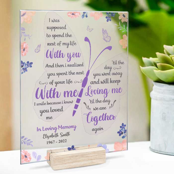 I Know You'll Keep Loving Me - Personalized Acrylic Plaque - Memorial Gift, Sympathy Gift