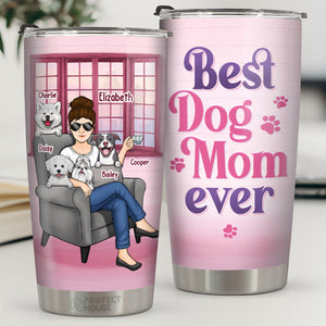 Best Dog Mom Cat Mom Ever - Dog & Cat Personalized Custom Tumbler - Mother's Day, Birthday Gift For Pet Owners, Pet Lovers