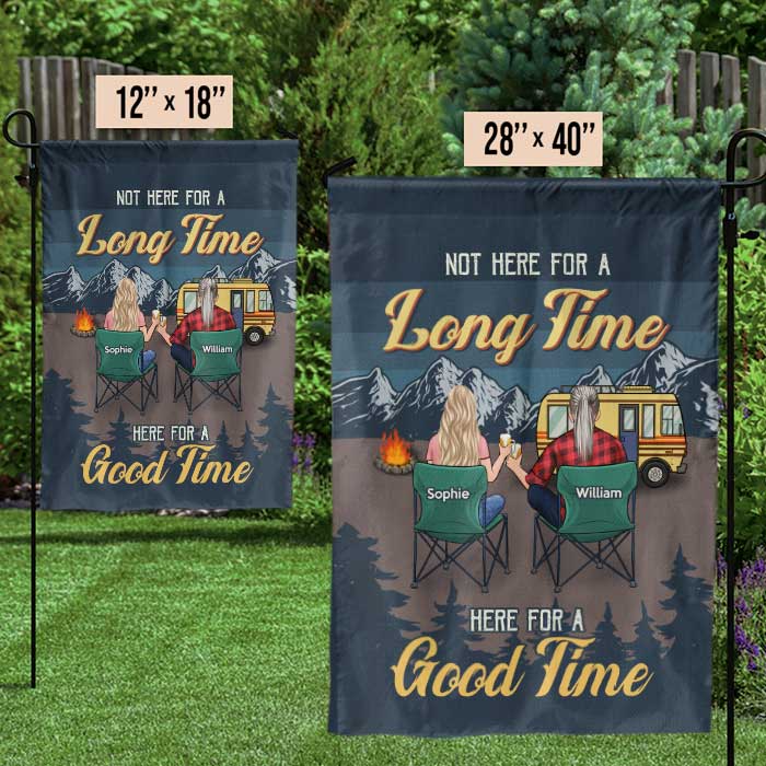 Not Here For A Long Time Here For A Good Time - Gift For Camping Couples, Personalized Camping Flag.