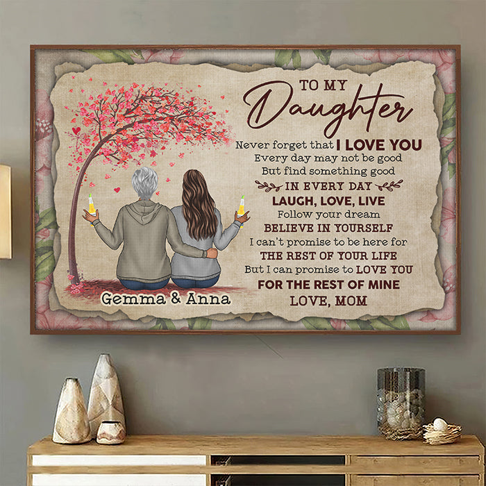 To My Daughter - Never Forget That I Love You - Personalized Horizontal Poster.