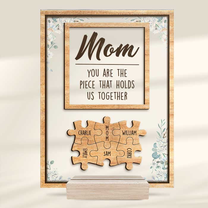 Tu es la pièce qui nous unit - Cadeau pour maman, grand-mère - Plaque acrylique personnalisée