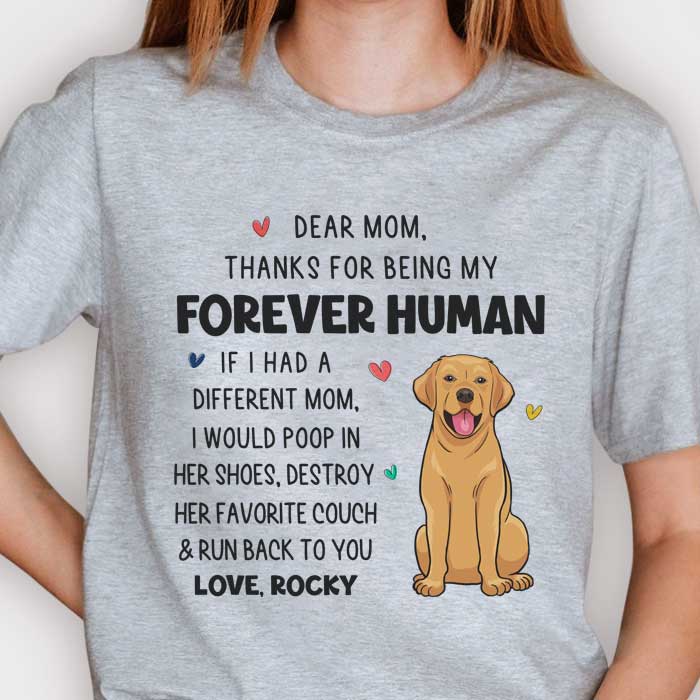 Dear Mom I Would Poop In Her Shoes - Mother's Day Gifts, Gift For Dog Mom - Personalized Unisex T-shirt, Hoodie.