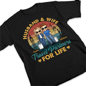 Husband & Wife, Travel Partners For Life - Couple Personalized Custom Unisex T-shirt, Hoodie, Sweatshirt -  Gift For Husband Wife, Anniversary, Travel Lovers